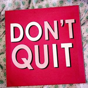 A “don’t quit” picture frame